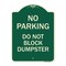 Signmission No Parking Do Not Block Dumpster Heavy-Gauge Aluminum Architectural Sign, 24" x 18", G-1824-23813 A-DES-G-1824-23813 - alternate 1